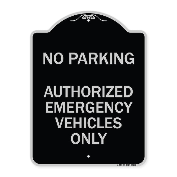 Signmission No Parking Authorized Emergency Vehicles Heavy-Gauge Aluminum Sign, 24" x 18", BS-1824-23762 A-DES-BS-1824-23762 - main